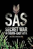  SAS: Secret War in South East Asia (English Edition)