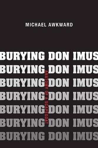 Burying Don Imus: Anatomy of a Scapegoat 0816667411 Book Cover