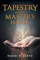 Tapestry in the Master's Hands 1490871675 Book Cover