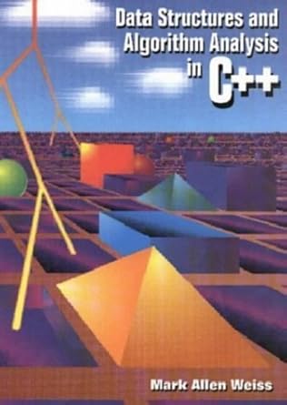 Data Structures and Algorithm Analysis in C++: Mark Allen Weiss ...