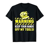 Mantenga Su Mano Fuera Mis Herramientas Ingeniero Soldador Camiseta