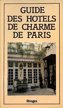 Guide des hôtels de charme de paris et des environs