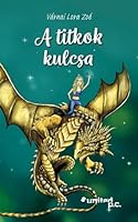 A titkok kulcsa 3710355036 Book Cover