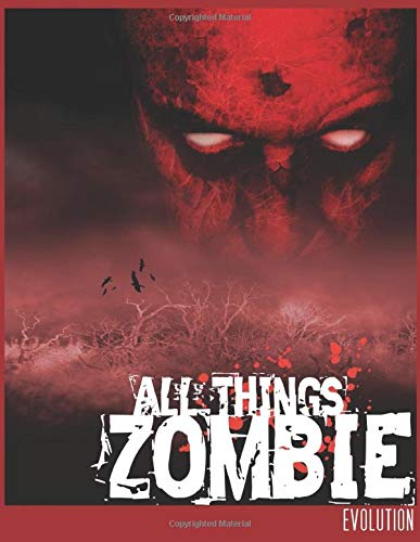 All Things Zombie - Evolution