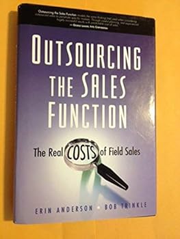 Hardcover Outsourcing The Sales Function: The Real Cost Of Field Sales Book