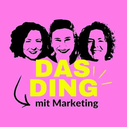 Das Ding mit Marketing - Deine Business Buddies Titelbild