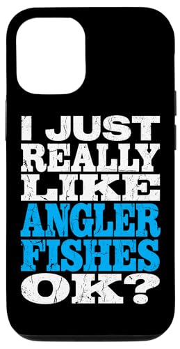 I Just Really Like Anglerfishes Ok Funny Angler Fish ���p �X�}�z�P�[�X iPhone 12/12 Pro �p