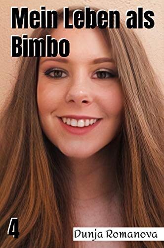 Mein Leben als Bimbo (German Edition)