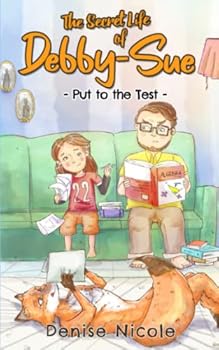 Secret Life of Debby-Sue: Put to the Test