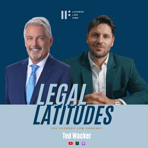 Ted Wacker: The Trial Lawyer Behind Some of California's Most Important Cases