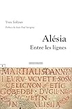  ALÉSIA: Entre les lignes (L\'Art de Transmettre)