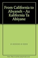 From California to Abyaneh - Az Kalifornia Ta Abiyane 9643062619 Book Cover