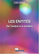 Download Les entités - De l'ombre à la lumière PDF
