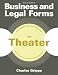 Business and Legal Forms for Theater, Second Edition (Business and Legal Forms Series)