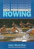 High Performance Rowing