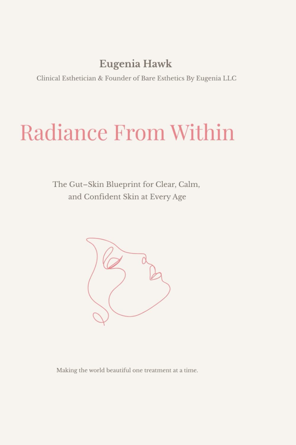 Radiance From Within: The Gut–Skin Blueprint for Clear, Calm, and Confident Skin at Every Age