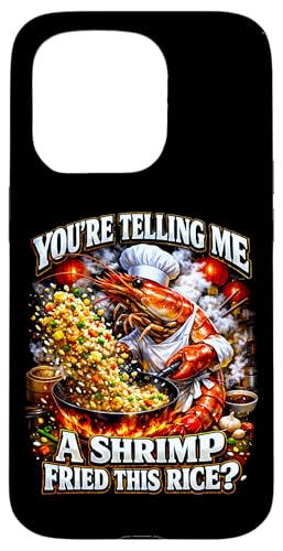 Funny You're Telling Me A Shried This Rice Meme �X�}�z�P�[�X iPhone 15 Pro �p