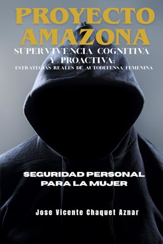 PROYECTO AMAZONAS: DEFENSA PERSONAL FEMENINA