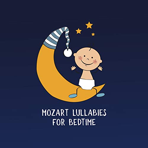 Mozart Lullabies for Bedtime Baby Sleep Songs, Nursery Rhymes