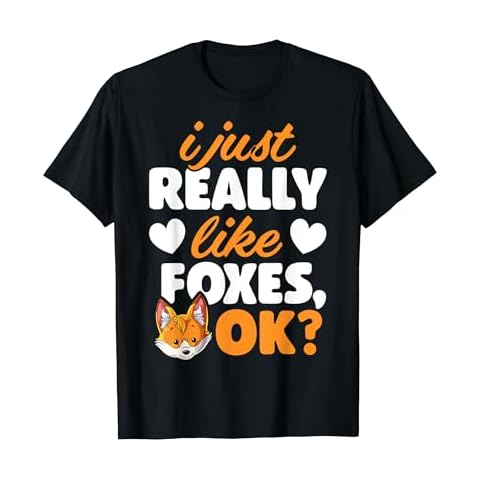 I Just Really Like Foxes OK Funny Fox Lover Girls Animal T-Shirt Cover