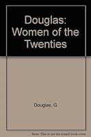 Douglas: Women of the Twenties 093307106X Book Cover