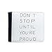 DIYthinker Ne Vous arrêtez Pas jusqu'à ce Que Vous êtes Fier Motivation Encouraget Citations Flip Bifold Faux Portefeuille en Cuir Carte Multi-Fonction Porte-Cadeau Multicolore