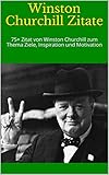 Winston Churchill Zitate: 75+ Zitat von Winston Churchill zum Thema Ziele, Inspiration und Motivation - Alice 