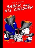 Babar and His Children[BABAR & HIS CHILDREN][Hardcover] B00QPNPITY Book Cover