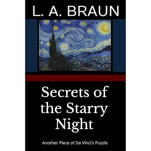 Secrets of the Starry Night Audiolibro Por L. A. Braun, Braun arte de portada