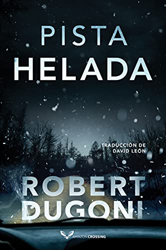 Pista helada (Tracy Crosswhite nº 7) (Spanish Edition)