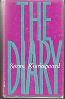 The Diary of Kierkegaard. Tr. by G.M. Andersen, edited by P.P. Rohde. Phiosophical Library. 1960. B00109TQKA Book Cover