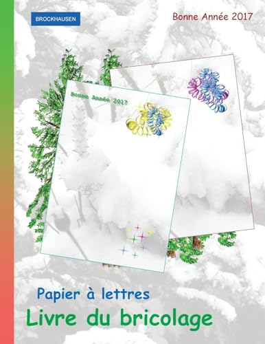 BROCKHAUSEN: Papier à lettres - Livre du bricolage: Bonne Année 2017 (French Edition)