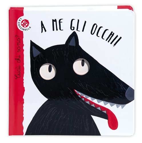 A me gli occhi! Cucù chi sono? Ediz. illustrata