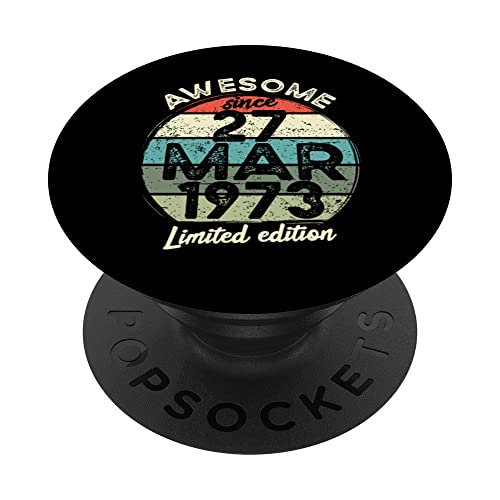 Camiseta de cumpleaños de 50 años, 27 de marzo de 1973, 50 cumpleaños PopSockets PopGrip Intercambiable