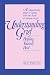 Understanding Grief: Helping Yourself Heal