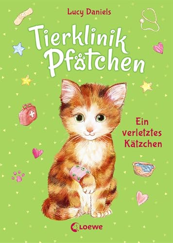 Tierklinik Pfötchen (Band 1) - Ein verletztes Kätzchen: Kleine Tierretterin mit großem Herzen! - Kinderbuch für Erstleser zum Vorlesen und Selberlesen ab 7 Jahren