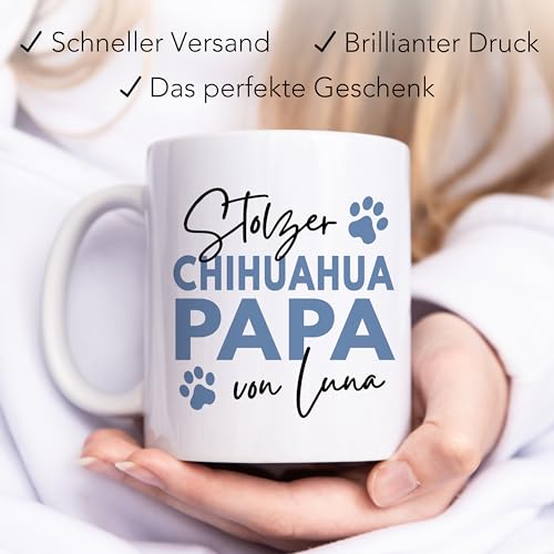 Chihuahua Tasse Hund personalisiert Tasse mit Namen Hundepapa Geschenk Hundebesitzer Hunde Hundetasse Kaffeetasse aus Keramik 330 ml
