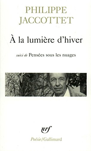 À la lumière d'hiver / Pensées sous les nuages / Leçons / Chants d'en bas livre En ligne