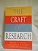 The Craft of Research (Chicago Guides to Writing, Editing, and Publishing)