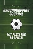 Groundhopping-Journal zum Dokumentieren Deiner Stadionbesuche! Mit Platz für 66 Spiele!