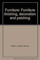 Furniture: Furniture Finishing, Decoration and Patching B0000EG9DN Book Cover