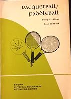 Racquetball/Paddleball (Physical Education Activities Series) 0697070476 Book Cover