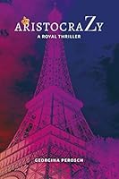 AristocraZy: a royal thriller B08KN15SYV Book Cover