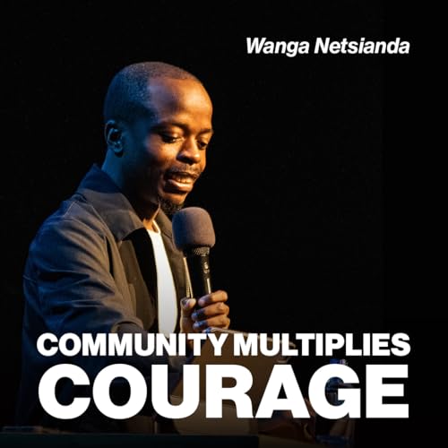 Community Multiplies Courage | Wanga Netsianda | Urban Life Church cover art