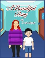 A Beautiful Thing B0GBS5S7T9 Book Cover