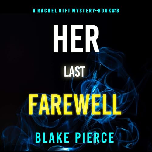 Her Last Farewell by Blake Pierce episode artwork