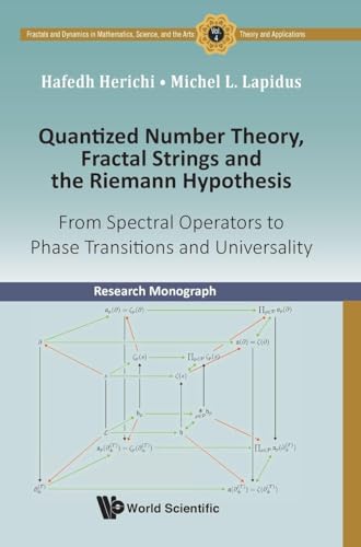 Quantized Number Theory, Fractal Strings and the Riemann Hypothesis - Volume 4