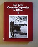 kreisbuch osterode ostpreussen  Der Kreis Osterode Ostpreussen in Bildern II