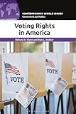 Voting Rights in America: A Reference Handbook (Contemporary World Issues)