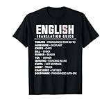 Funny English Slang Translation Guide For UK Expat In USA T-Shirt